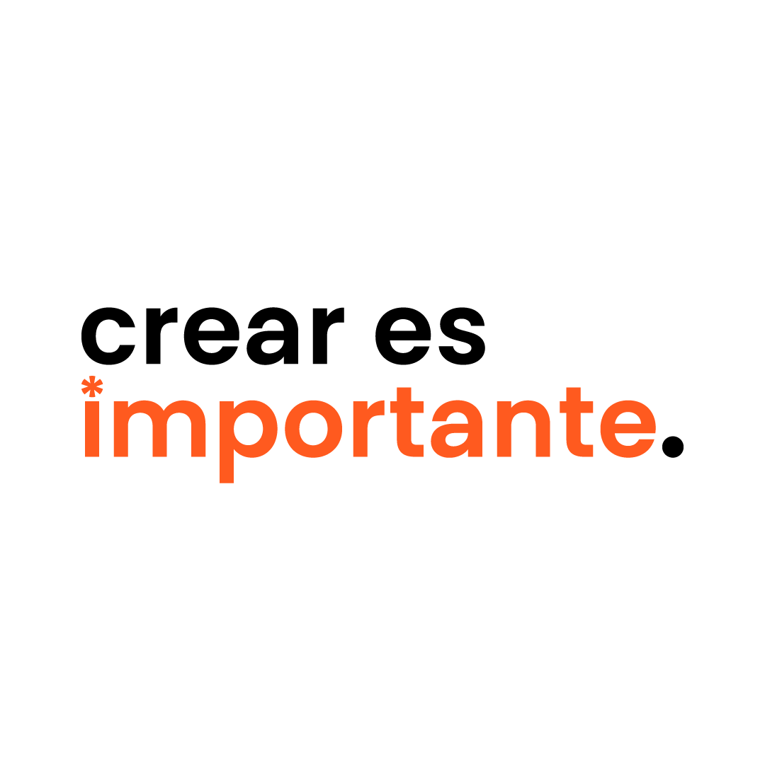 Crear es importante